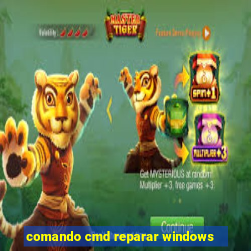 comando cmd reparar windows